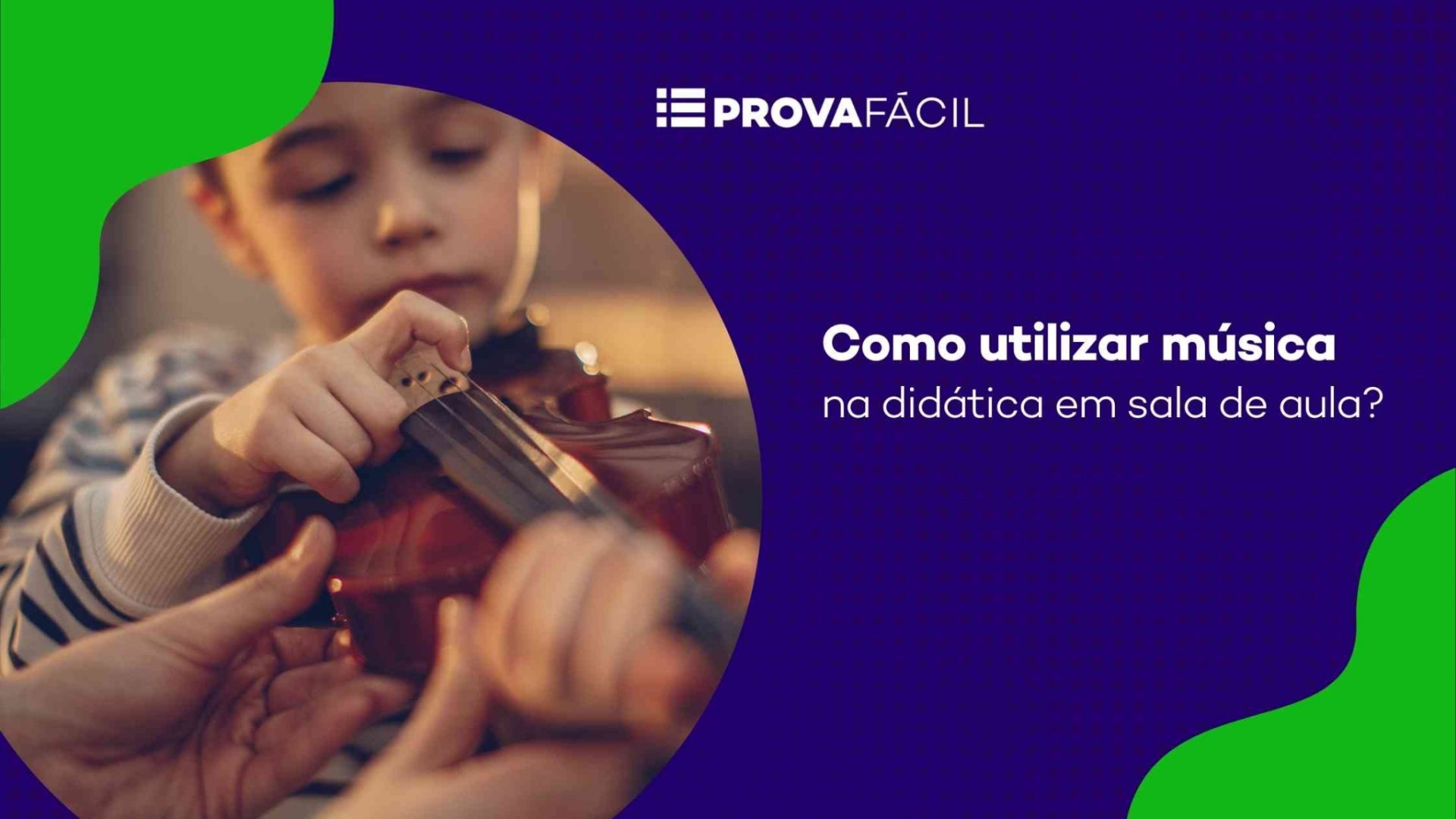 Como utilizar música na didática em sala de aula? | Prova Fácil