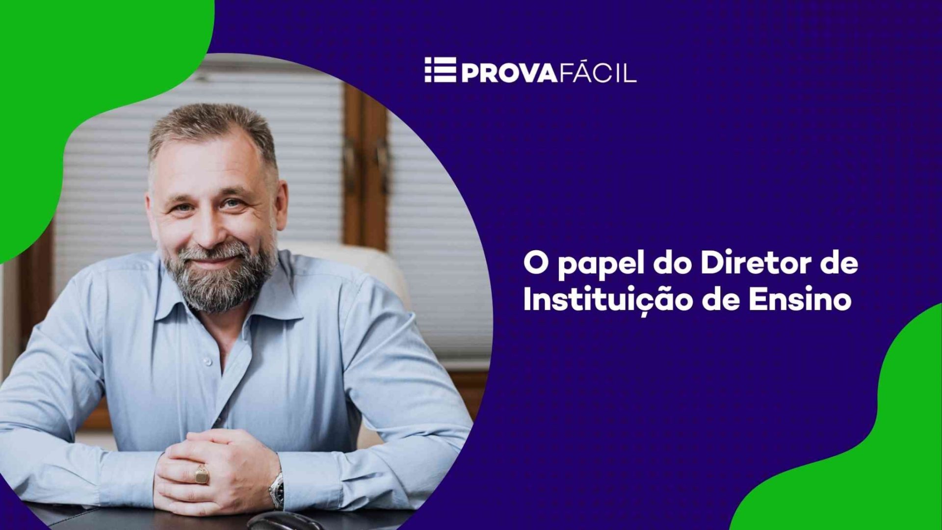 Qual o papel do Diretor de Instituição de Ensino? | Prova Fácil