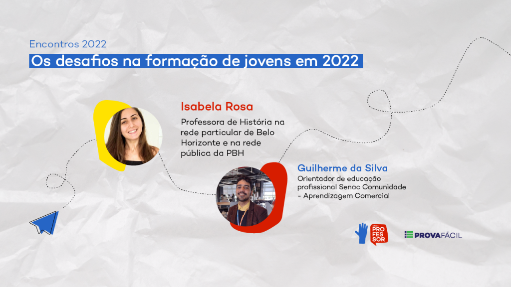 Os desafios na Educação e Formação de jovens em 2022