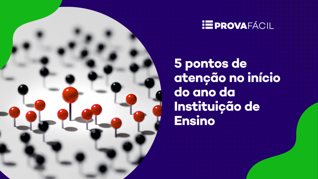 5 pontos de atenção no início do ano em Instituições de Ensino