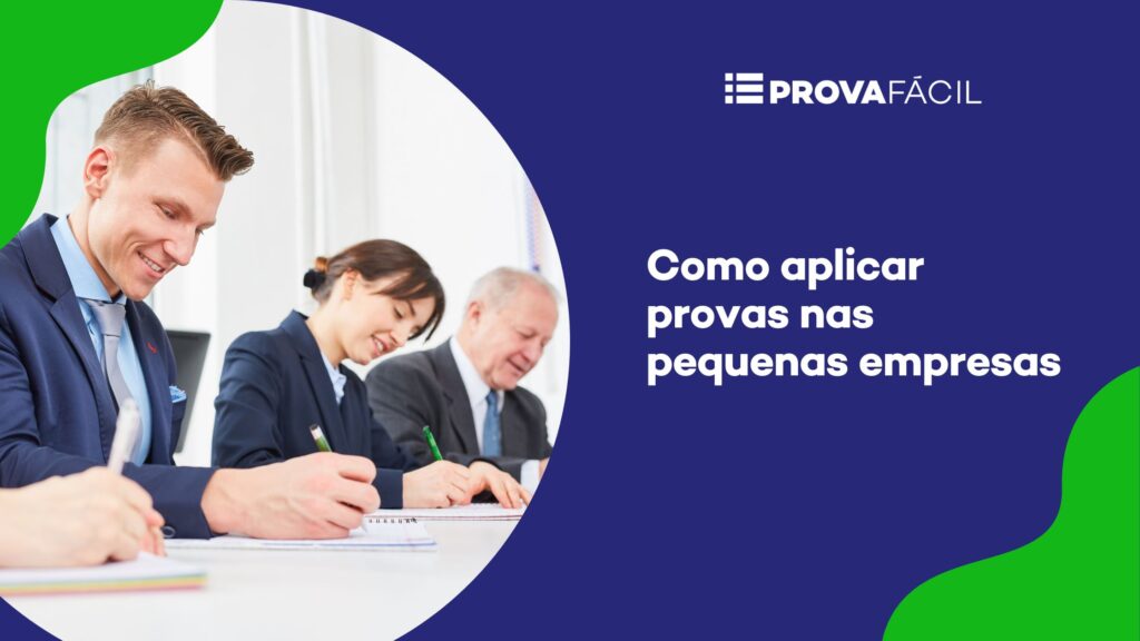 Provas nas pequenas empresas