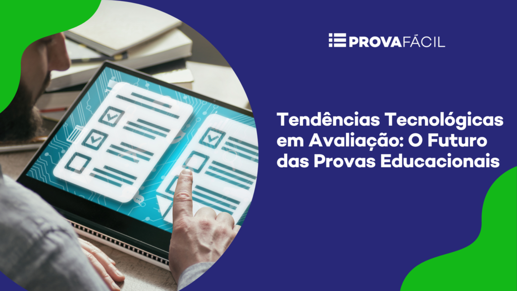 tendências tecnológicas em avaliação